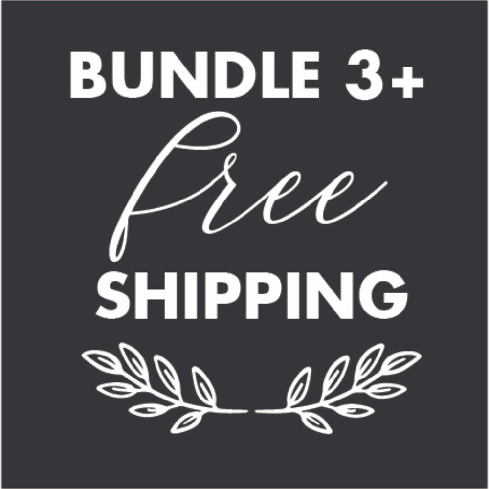 BUNDLE 3+ FREE SHIPPING